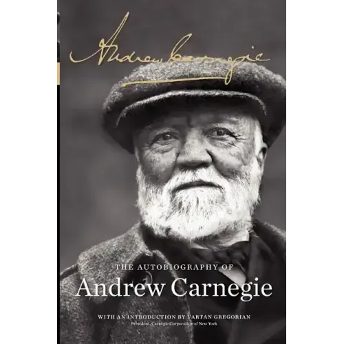 The Autobiography of Andrew Carnegie