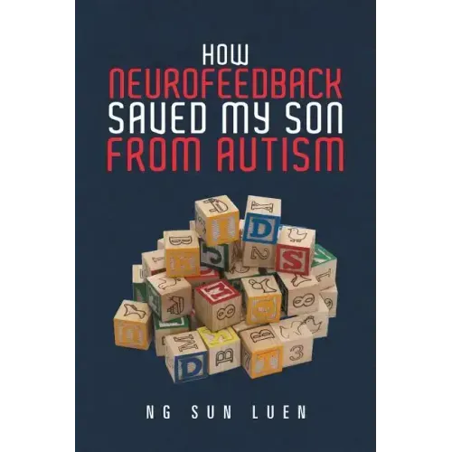 How Neurofeedback Saved My Son from Autism