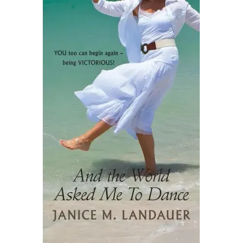 And the World Asked Me to Dance