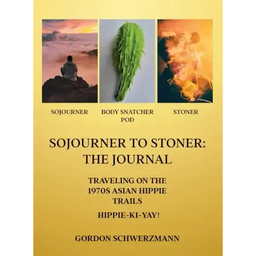 Sojourner to Stoner: The Journal