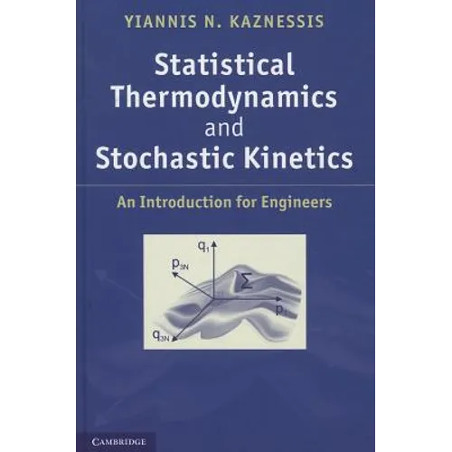 Statistical Thermodynamics and Stochastic Kinetics
