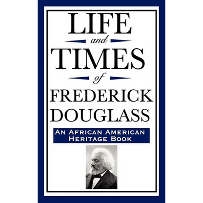 Life and Times of Frederick Douglass (an African American Heritage Book) - Hardcover
