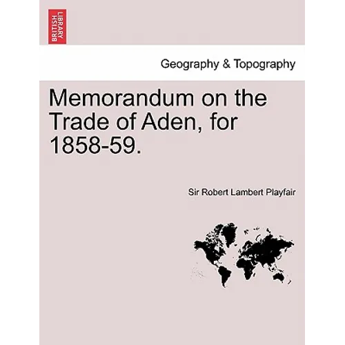 Memorandum on the Trade of Aden, for 1858-59.