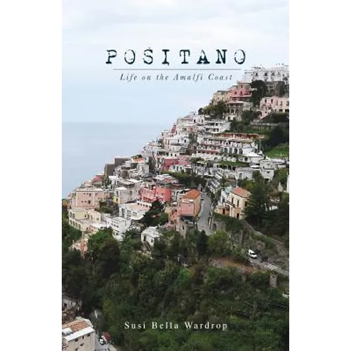 Positano Life on the Amalfi Coast