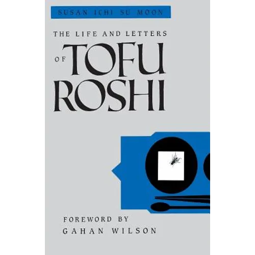 The Life and Letters of Tofu Roshi