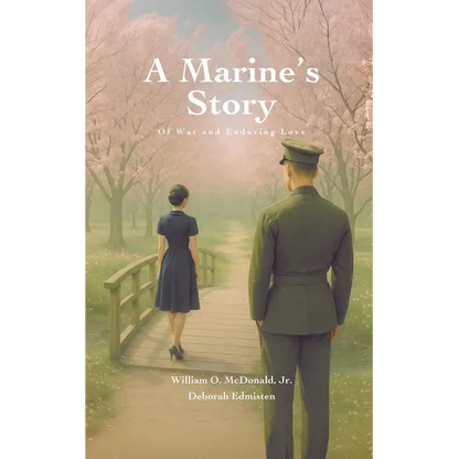 A Marine's Story: Of War and Enduring Love - Paperback