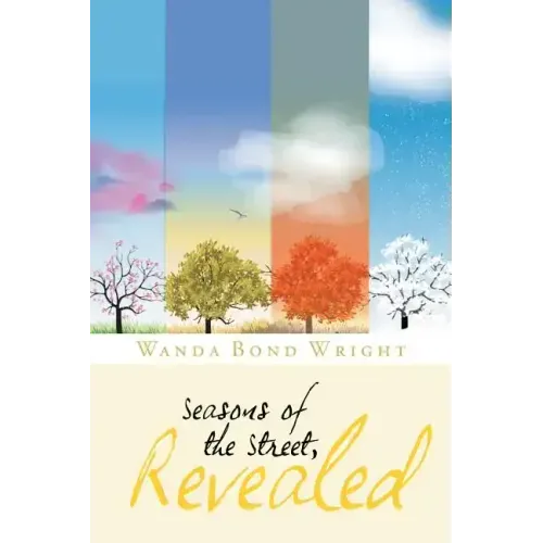 Seasons of the Street, Revealed