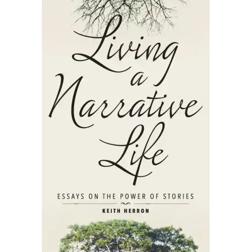 Living a Narrative Life