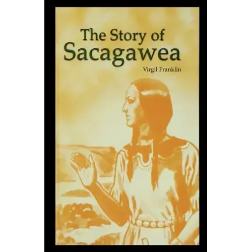 The Story of Sacagawea