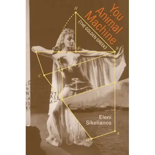 You Animal Machine: (The Golden Greek)