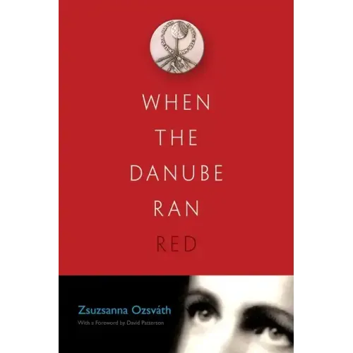When the Danube Ran Red