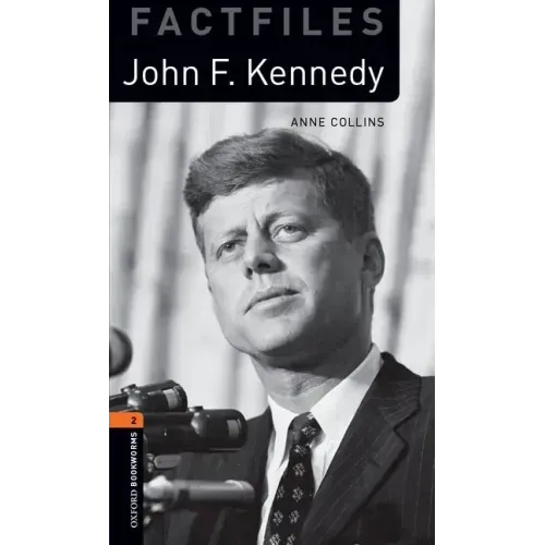 Oxford Bookworms Library Factfiles: Level 2: John F. Kennedy