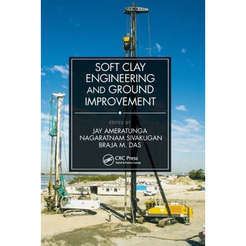 Soft Clay Engineering and Ground Improvement