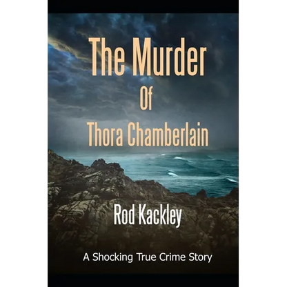 The Murder of Thora Chamberlain: A Shocking True Crime Story