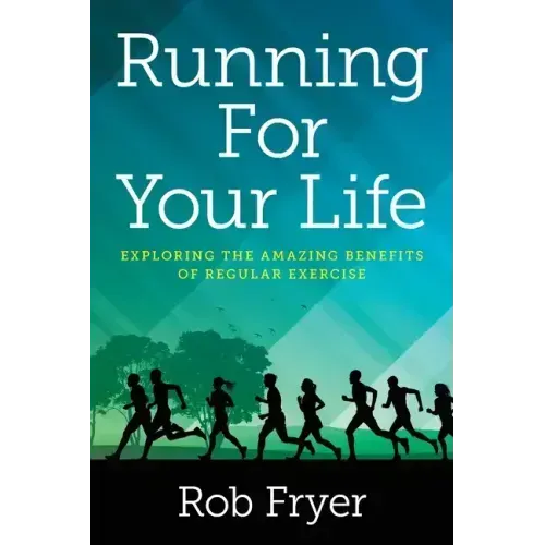 Running For Your Life: Exploring the Amazing Benefits of Regular Exercise