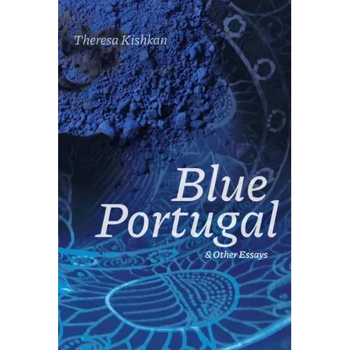 Blue Portugal and Other Essays
