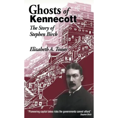 Ghosts of Kennecott