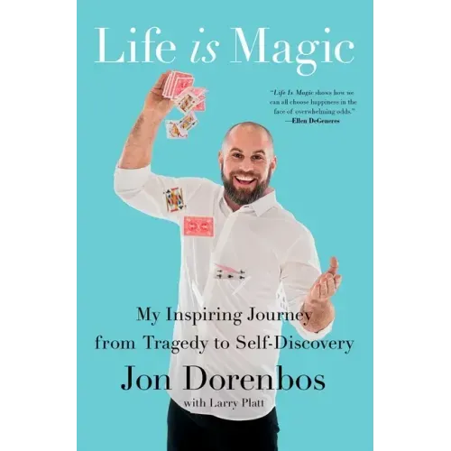 Life Is Magic: My Inspiring Journey from Tragedy to Self-Discovery