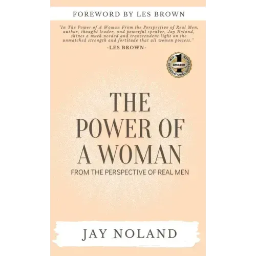 The Power of a Woman: From the Perspective of Real Men