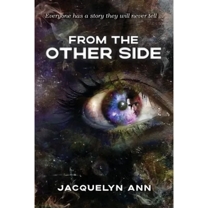 From the Other Side: Everyone has a story they will never tell - Paperback