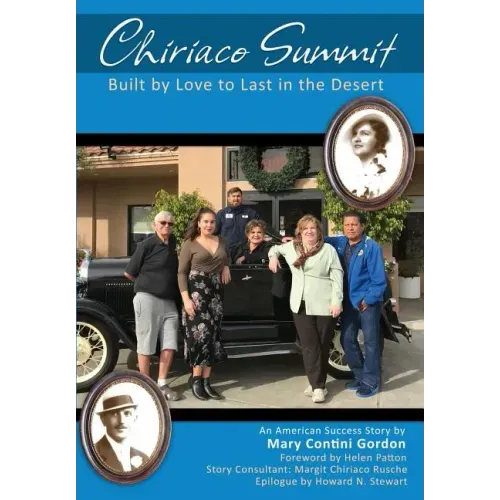 Chiriaco Summit: Built by Love to Last in the Desert