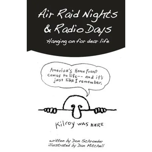 Air Raid Nights & Radio Days: Hanging on for dear life
