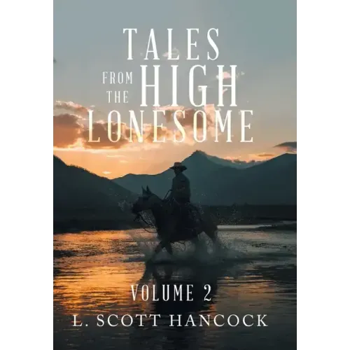 Tales from the High Lonesome: Volume 2