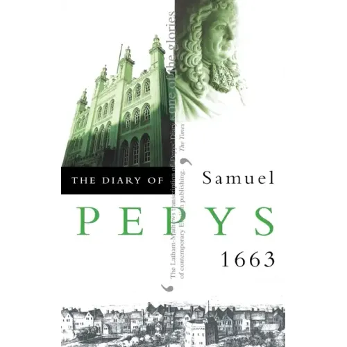 The Diary of Samuel Pepys: Volume IV - 1663