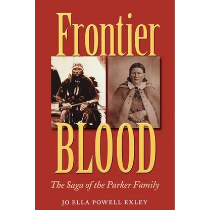 Frontier Blood: The Saga of the Parker Familyvolume 90 - Paperback
