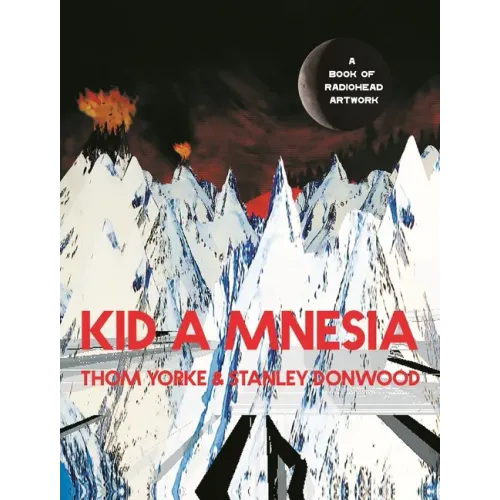 Kid a Mnesia: A Book of Radiohead Artwork