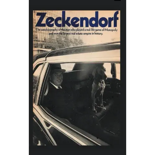 Zeckendorf: The autobiograpy of the man who played a real-life game of Monopoly and won the largest real estate empire in history.