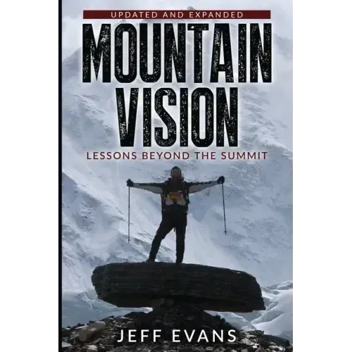Mountain Vision: Lessons Beyond the Summit