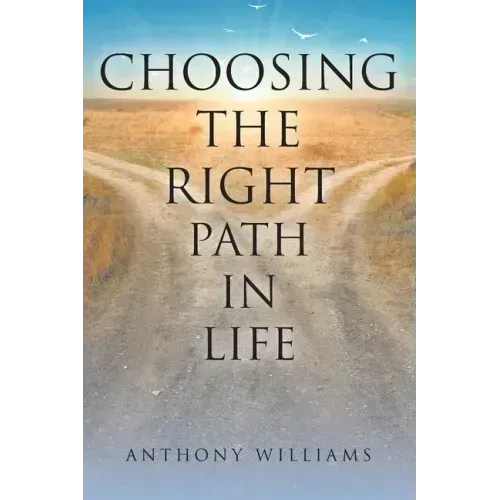 Choosing the Right Path in Life