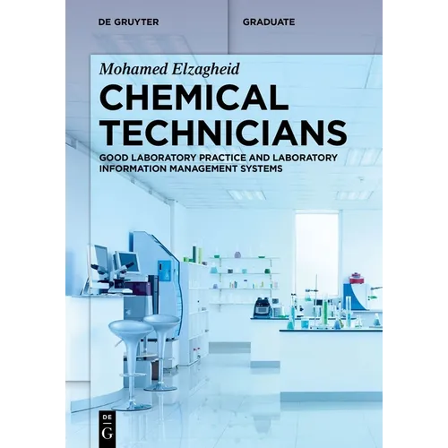 Chemical Technicians: Good Laboratory Practice and Laboratory Information Management Systems