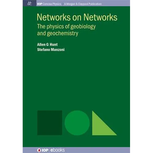 Networks on Networks: The Physics of Geobiology and Geochemistry