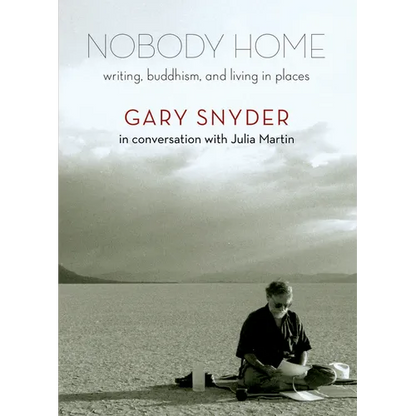 Nobody Home: Writing, Buddhism, and Living in Places - Paperback