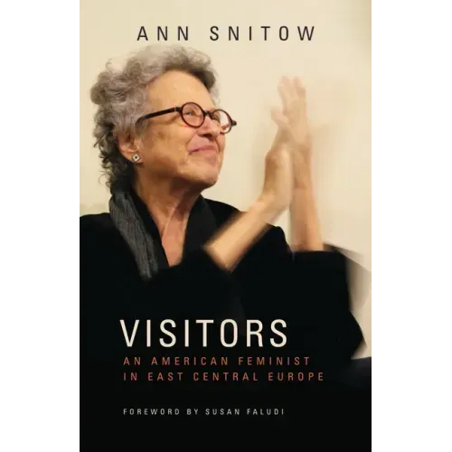 Visitors: An American Feminist in East Central Europe