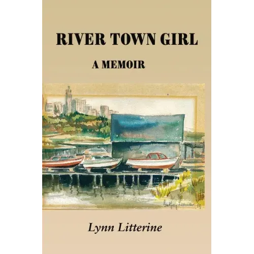 River Town Girl: A Memoir