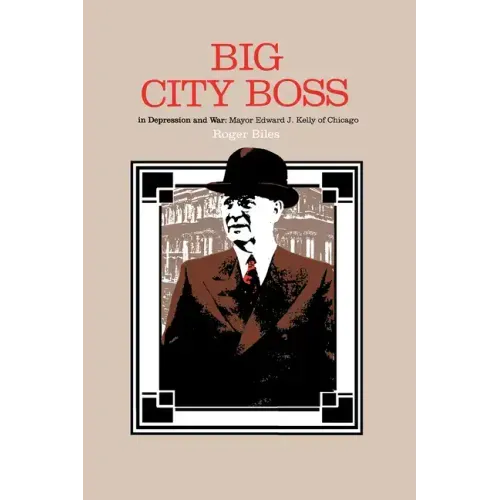 Big City Boss in Depression and War