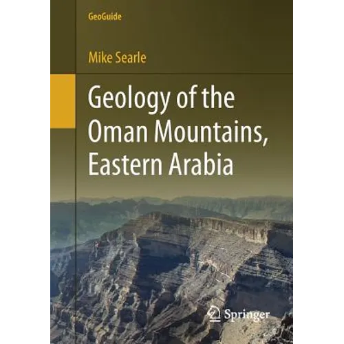 Geology of the Oman Mountains, Eastern Arabia
