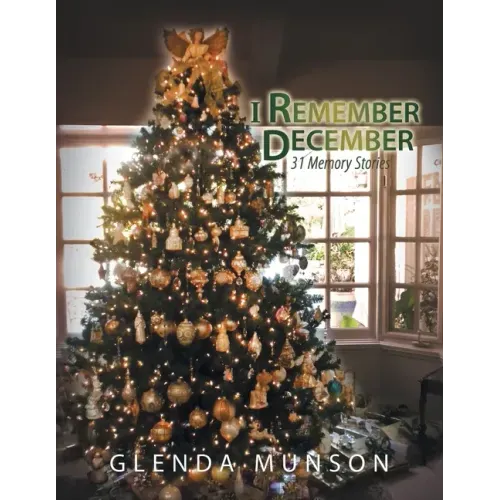I Remember December: 31 Memory Stories