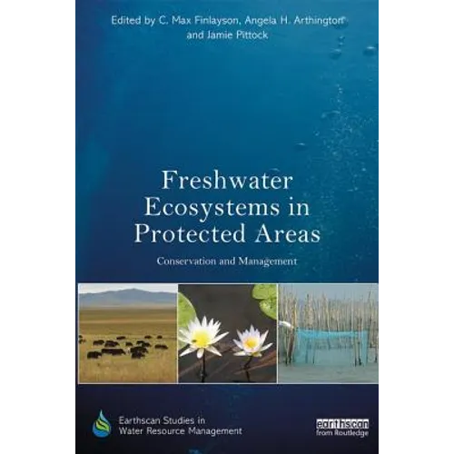Freshwater Ecosystems in Protected Areas: Conservation and Management