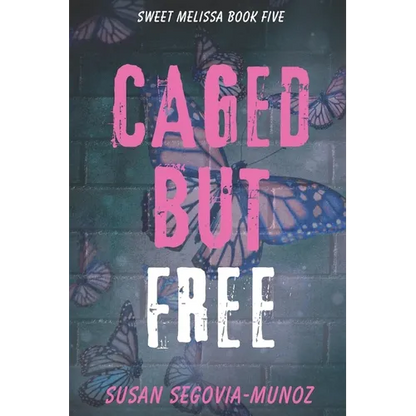 Sweet Melissa: Caged, But Free