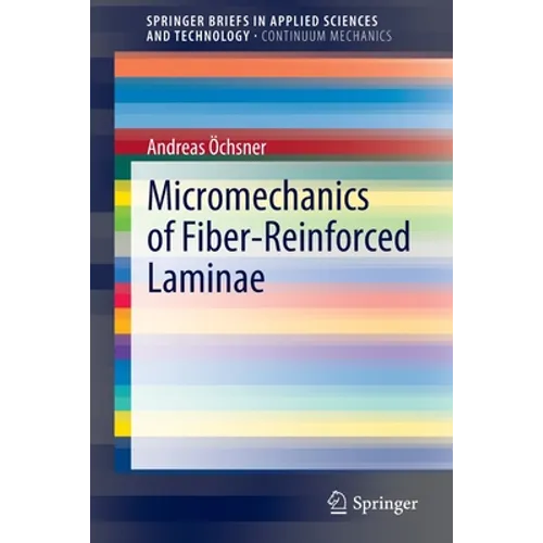 Micromechanics of Fiber-Reinforced Laminae