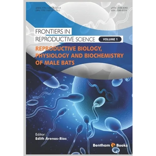 Reproductive Biology, Physiology and Biochemistry of Male Bats