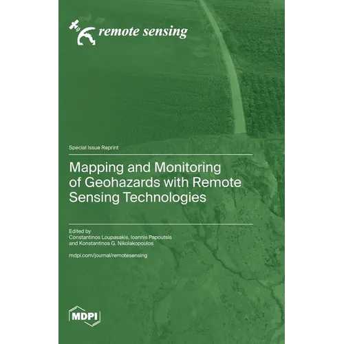 Mapping and Monitoring of Geohazards with Remote Sensing Technologies