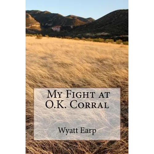 My Fight at O.K. Corral