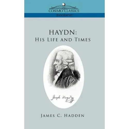 Haydn: His Life and Times