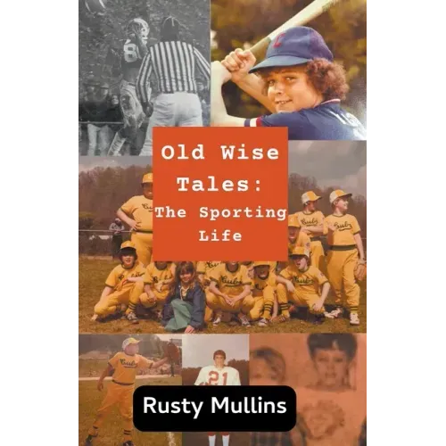 Old Wise Tales: The Sporting Life