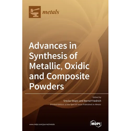 Advances in Synthesis of Metallic, Oxidic and Composite Powders